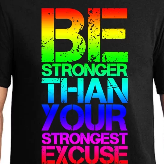 Be Stronger Than Strongest Excuse Motivational Inspirational Gift Pajama Set