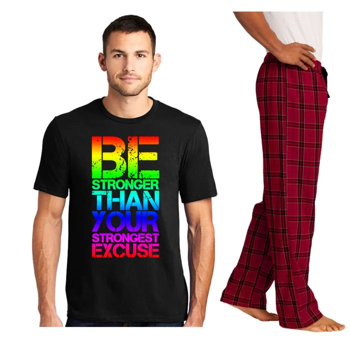 Be Stronger Than Strongest Excuse Motivational Inspirational Gift Pajama Set