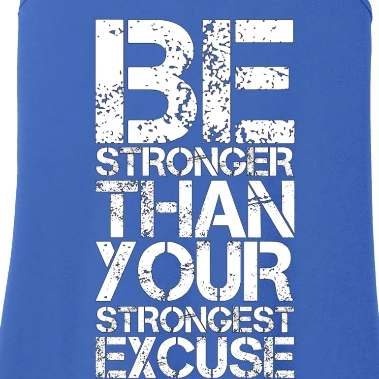 Be Stronger Than Strongest Excuse Motivational Inspirational Cool Gift Ladies Essential Tank