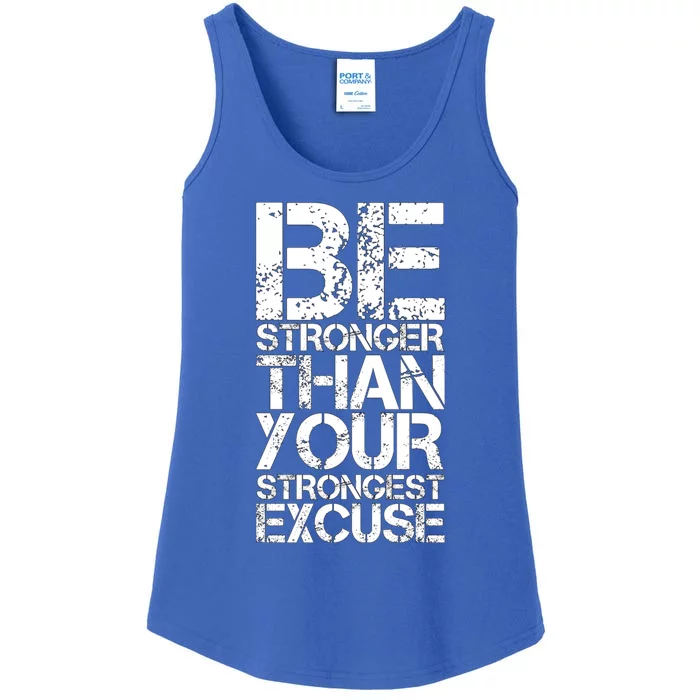 Be Stronger Than Strongest Excuse Motivational Inspirational Cool Gift Ladies Essential Tank