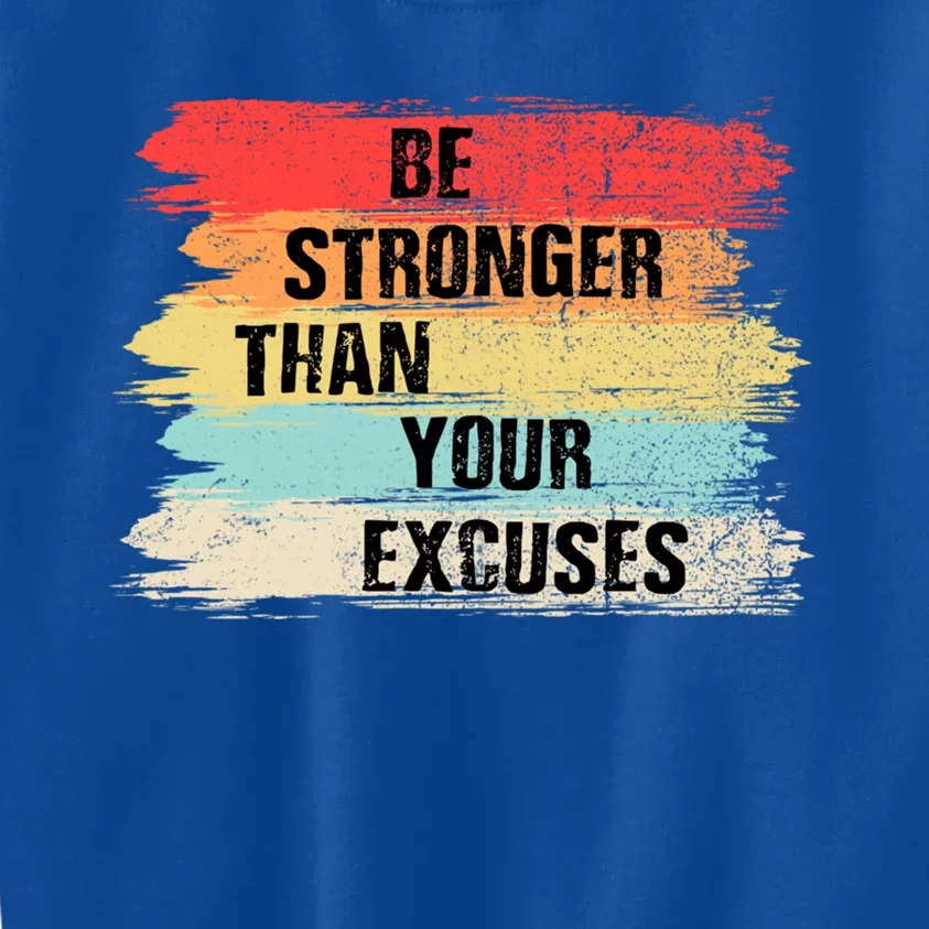 Be stronger than your excuses