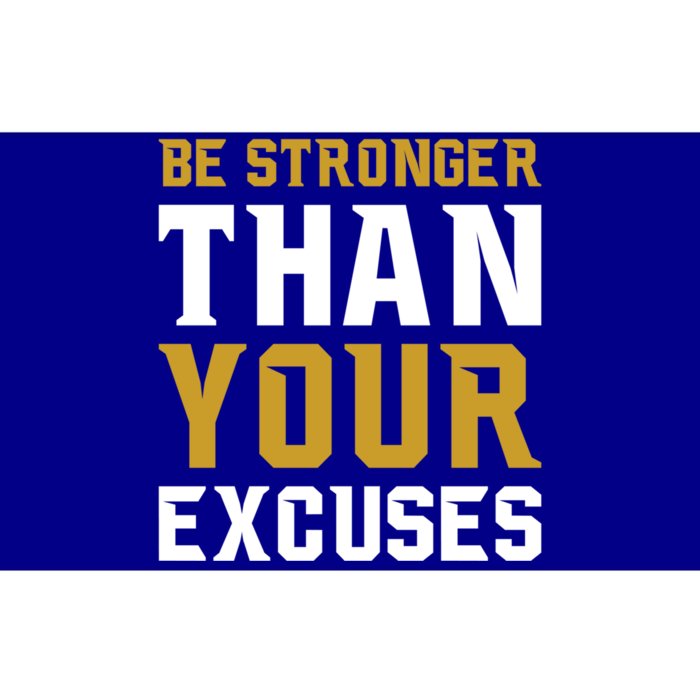 Be Stronger Than Your Excuses Motivational Quotes Gift Bumper Sticker