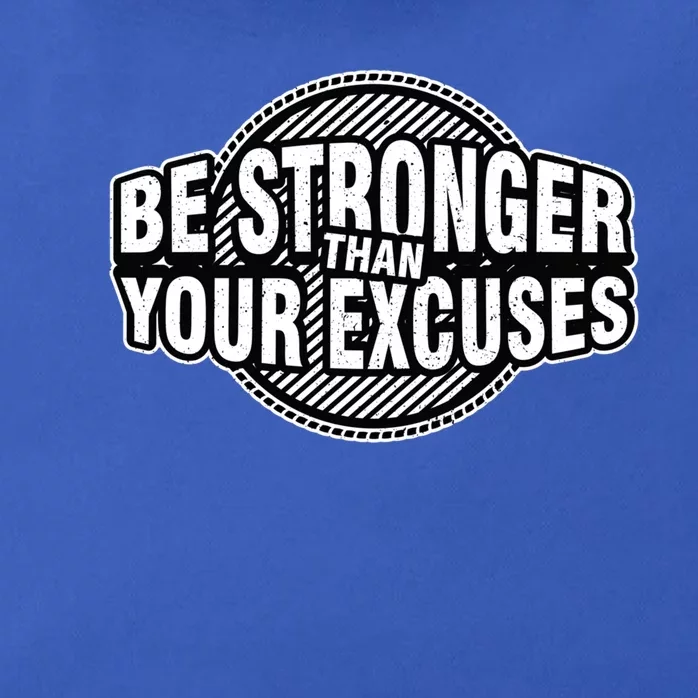 Be Stronger Than Your Excuse Gym Exercise Workout Fitness Meaningful Gift Zip Tote Bag