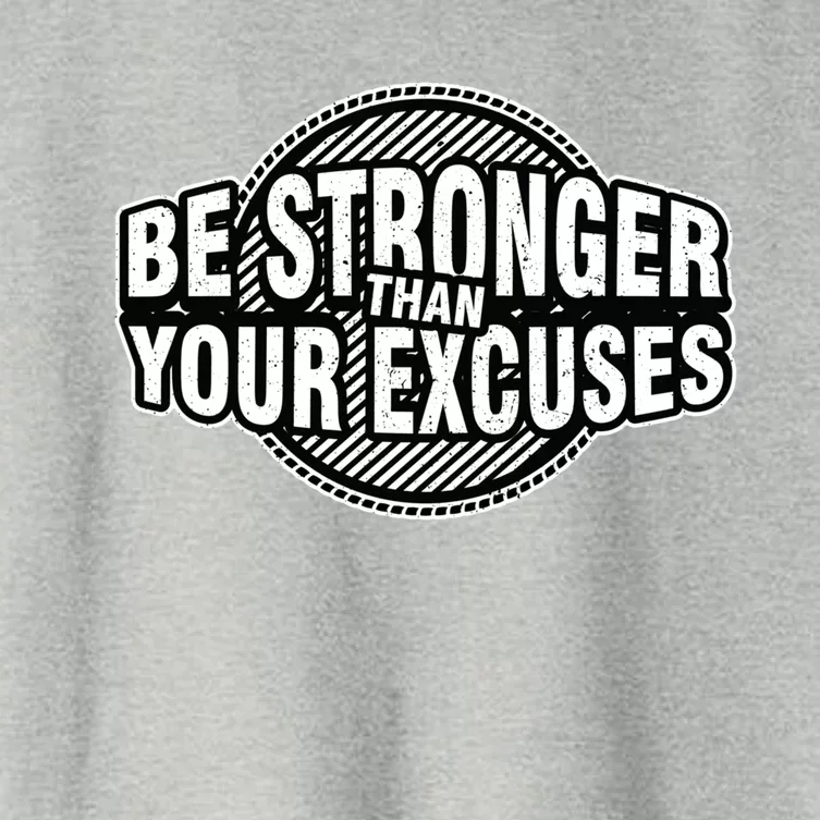 Be Stronger Than Your Excuse Gym Exercise Workout Fitness Meaningful Gift Women's Crop Top Tee