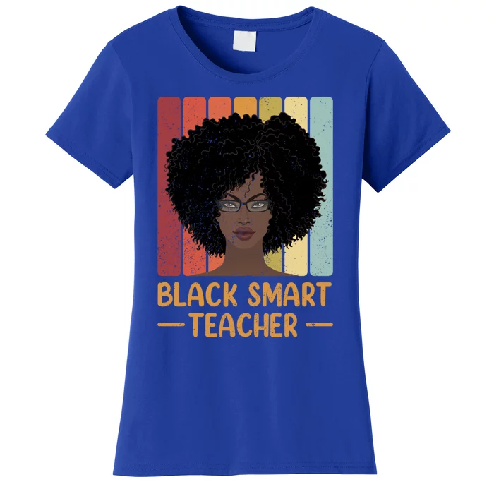 Black Smart Teacher Retro Melanin Afro American Teachers Gift Women's T-Shirt