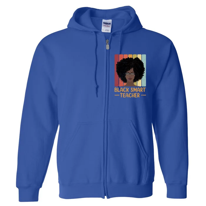 Black Smart Teacher Retro Melanin Afro American Teachers Gift Full Zip Hoodie