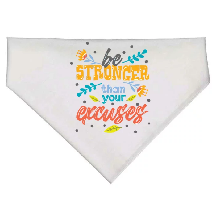 Be Stronger Than Your Excuses Gift Inspiring And Motivating Gift USA-Made Doggie Bandana