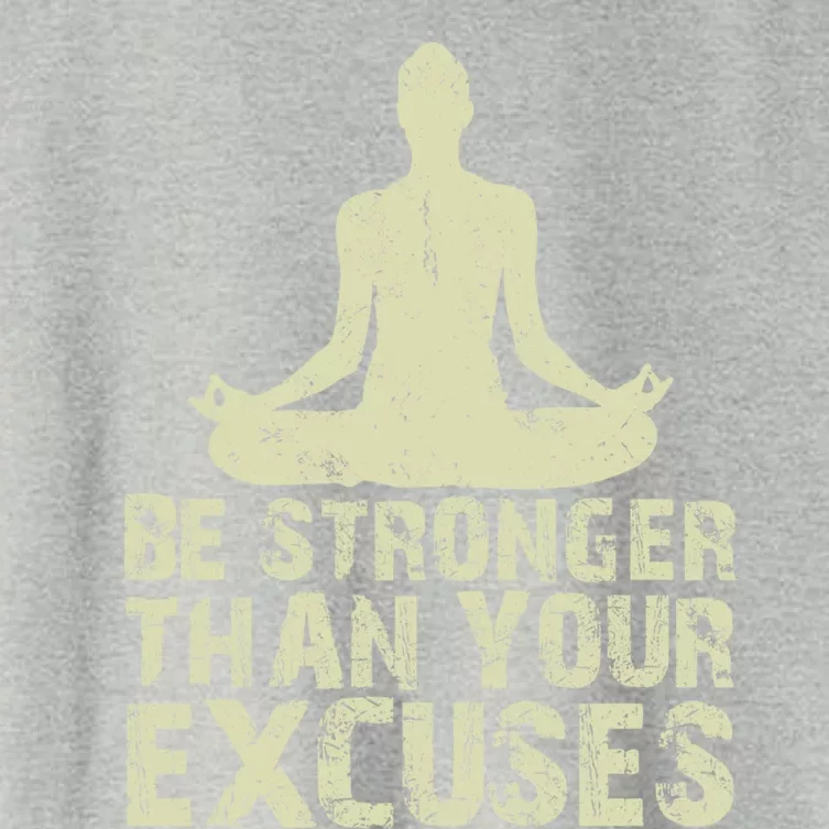 Be Stronger Than Your Excuses Quote Meditation Quote Gift Women's Crop Top Tee