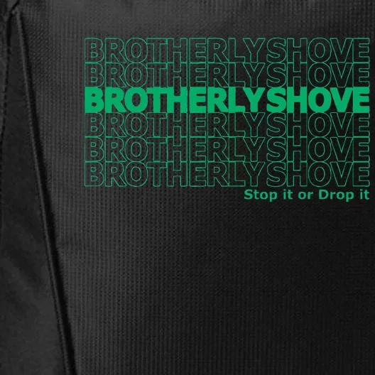 Brotherly Shove (Thank You) City Backpack