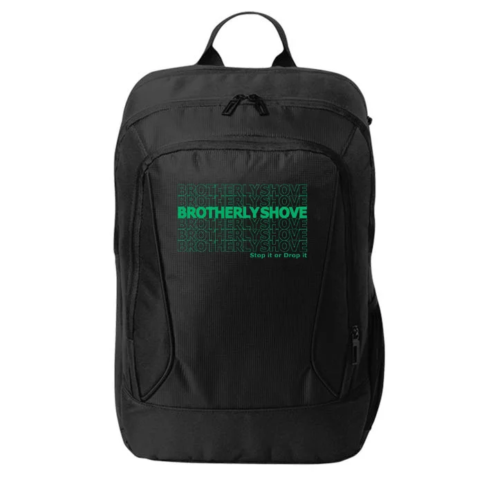 Brotherly Shove (Thank You) City Backpack