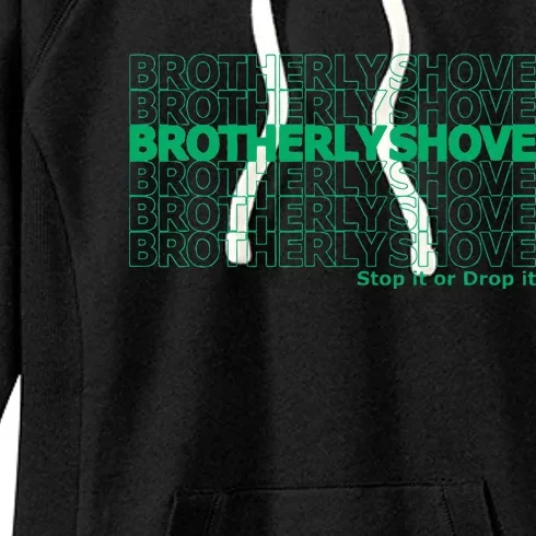 Brotherly Shove (Thank You) Women's Fleece Hoodie