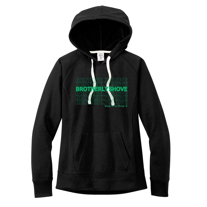 Brotherly Shove (Thank You) Women's Fleece Hoodie