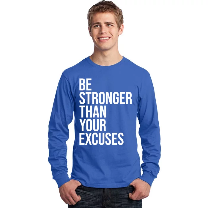 Be Stronger Than Your Excuses Aa Na 12 Step Sober Recovery Gift Tall Long Sleeve T-Shirt