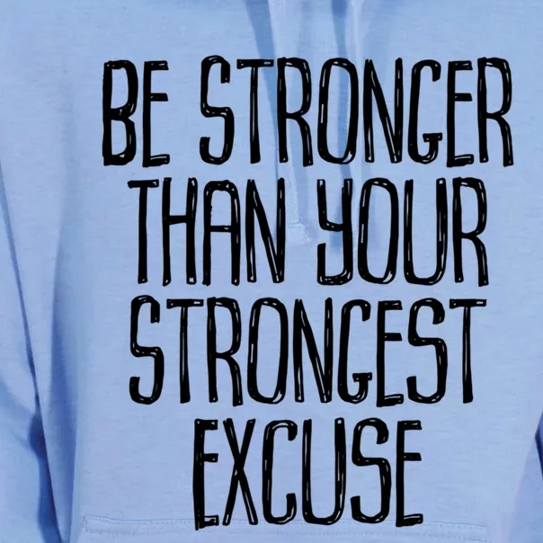 Be Stronger Than Your Strongest Excuse Motivational Sayings Gift Unisex Surf Hoodie