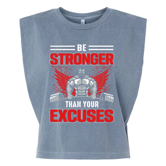 Be Stronger Than Your Excuses Gift Garment-Dyed Women's Muscle Tee