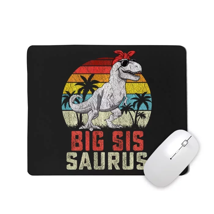 Big Sissaurus T Rex Dinosaur Big Sis Saurus MotherS Family Long Sleeve Mousepad