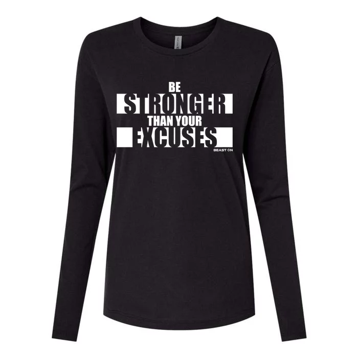 Be Stronger Than Your Excuses Fitness Design Gym Motivation Gift Womens Cotton Relaxed Long Sleeve T-Shirt