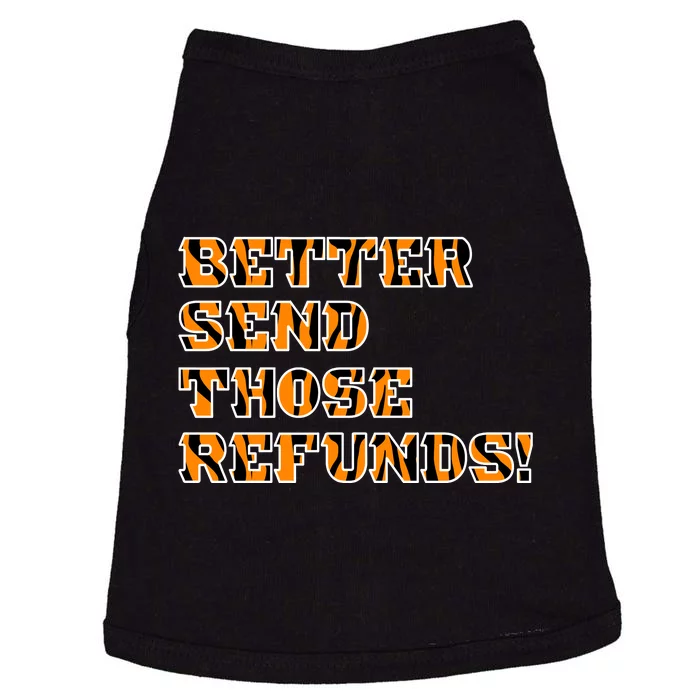 Better Send Those Refunds Cincinnati Funny Football Fan Doggie Tank