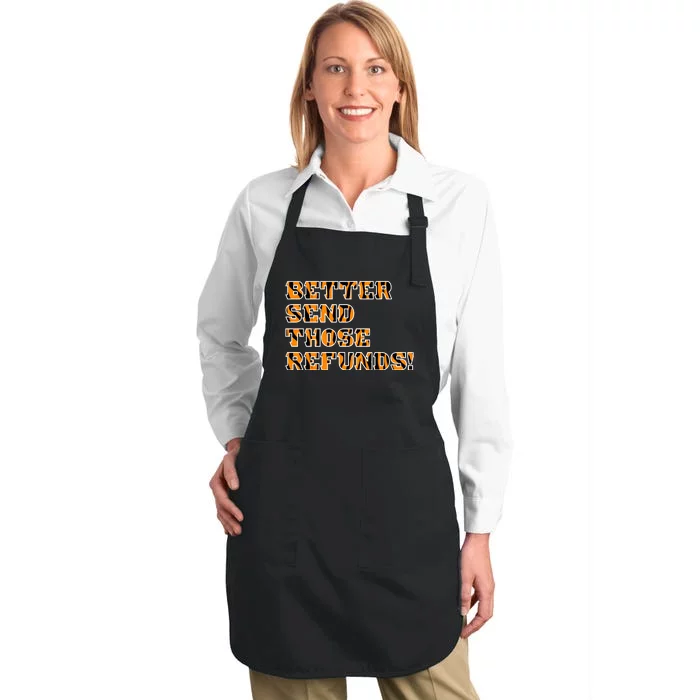 Better Send Those Refunds Cincinnati Funny Football Fan Full-Length Apron With Pocket