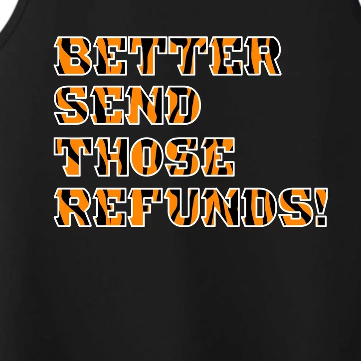 Better Send Those Refunds Cincinnati Funny Football Fan Performance Tank