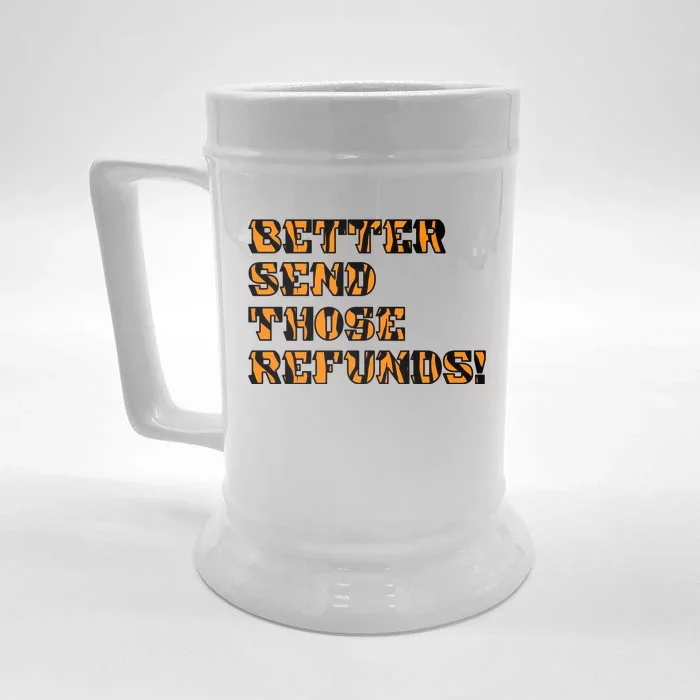 Better Send Those Refunds Cincinnati Funny Football Fan Front & Back Beer Stein