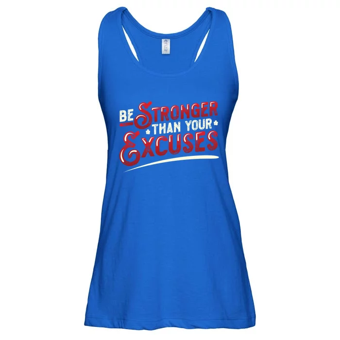 Be Stronger Than Your Excuses Fitness Gift Ladies Essential Flowy Tank