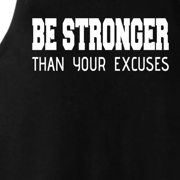 Be Stronger Than Your Excuses Funny Gift Fitness Inspiration Gift Ladies Tri-Blend Wicking Tank