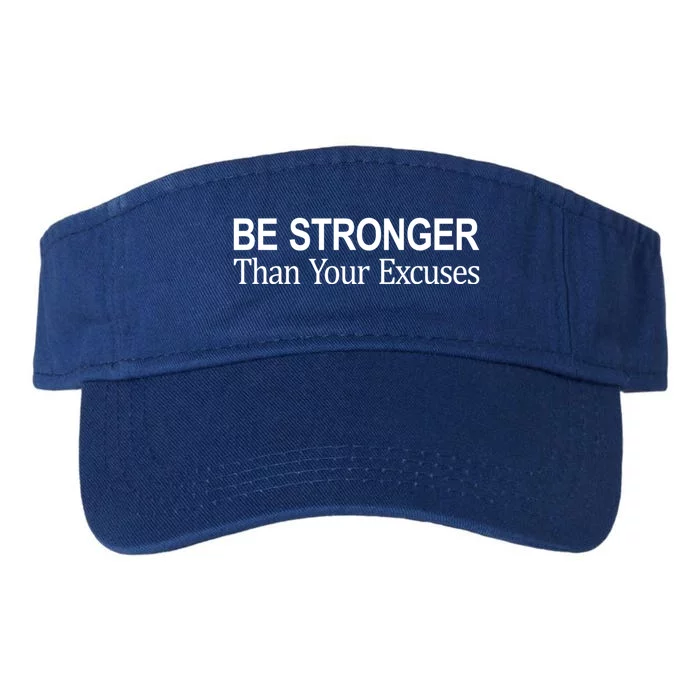 Be Stronger Than Your Excuses Great Gift Valucap Bio-Washed Visor