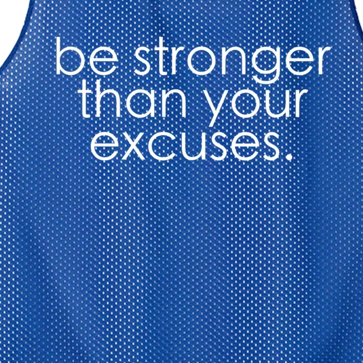 Be Stronger Than Your Excuses Funny Gym Workout Motivation Gift Mesh Reversible Basketball Jersey Tank