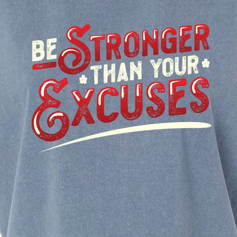 Be Stronger Than Your Excuses Fitness Meaningful Gift Garment-Dyed Women's Muscle Tee