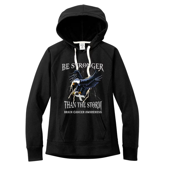 Be Stronger Than The Storm Brain Cancer Awareness Women's Fleece Hoodie