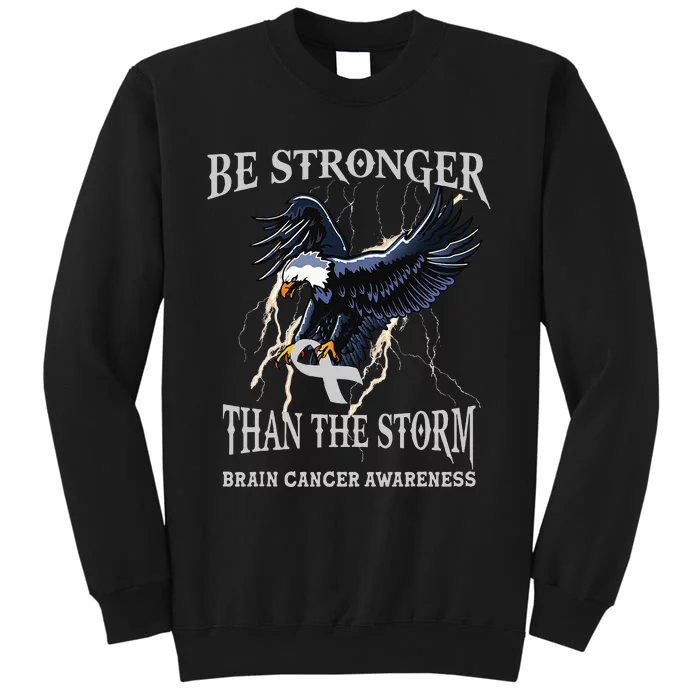 Be Stronger Than The Storm Brain Cancer Awareness Tall Sweatshirt