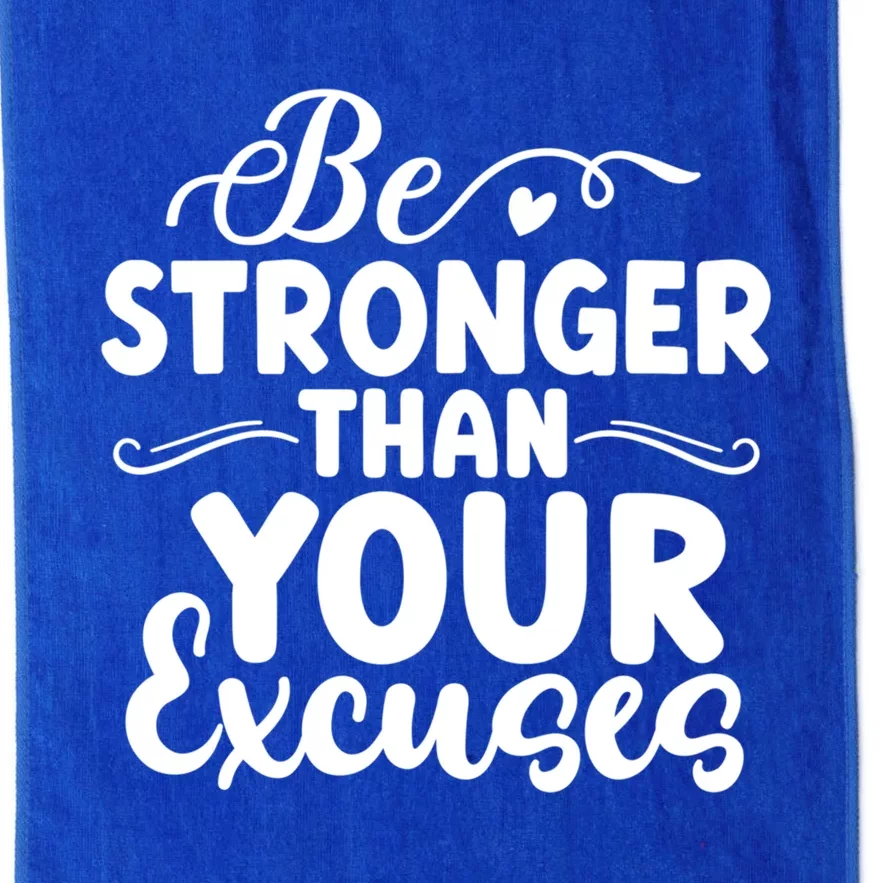 Be Stronger Than Excuses Gym Hustle Success Motivational Gift Platinum Collection Golf Towel