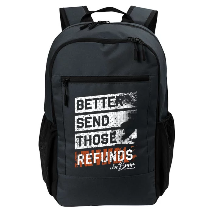 Better Send Those Refunds Daily Commute Backpack