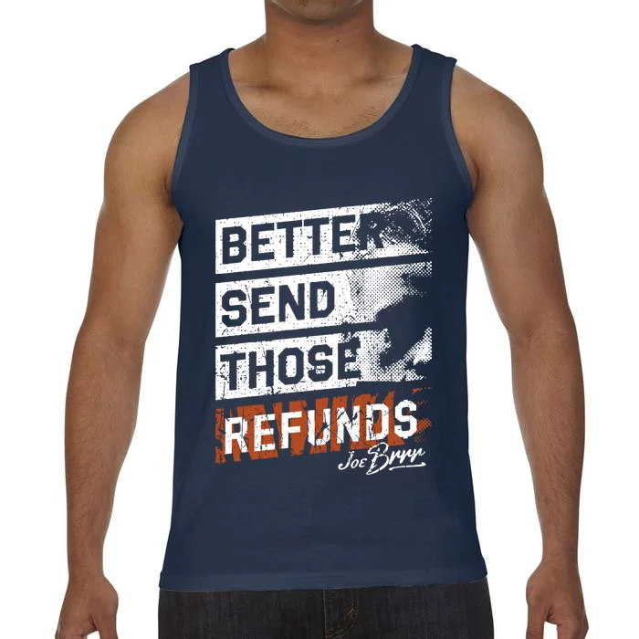 Better Send Those Refunds Comfort Colors® Tank Top