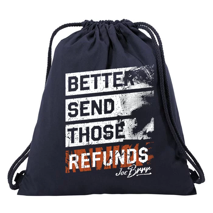 Better Send Those Refunds Drawstring Bag