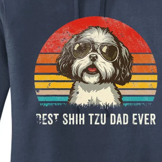 Best Shih Tzu Dad Ever Funny Shih Tzu Dad Gift Dog Lover Women's Pullover Hoodie