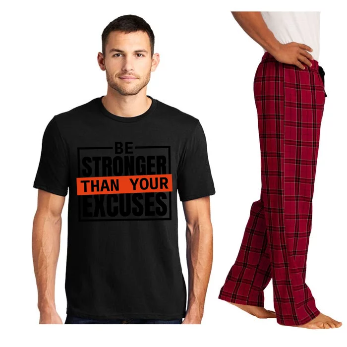 Be Stronger Than Your Excuses Inspiration Quotes Great Gift Pajama Set