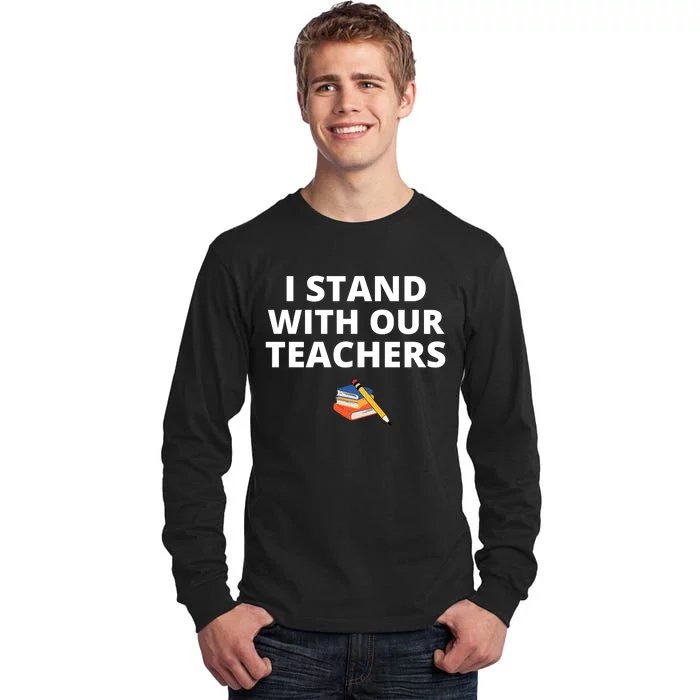 I Stand With Our Teachers support teacher & Stand Against Book Banning! Tall Long Sleeve T-Shirt