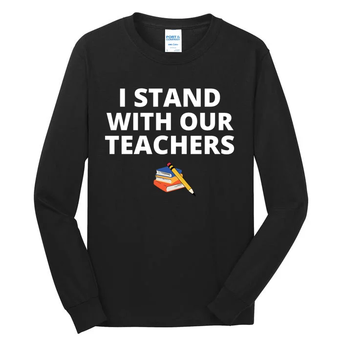 I Stand With Our Teachers support teacher & Stand Against Book Banning! Tall Long Sleeve T-Shirt