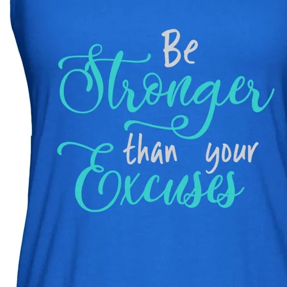 Be Stronger Than Your Excuses Hooded Gift Ladies Essential Flowy Tank