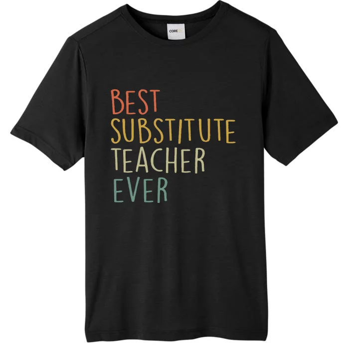 Best Substitute Teacher Ever Cool Vintage Christmas Gift ChromaSoft Performance T-Shirt