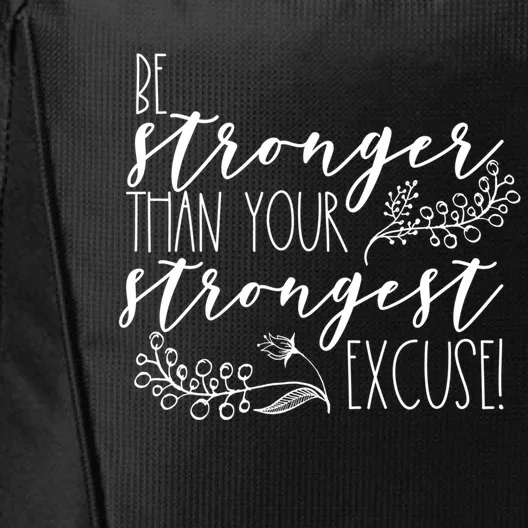 Be Stronger Than Your Strongest Excuse Inspirational Quote! Gift City Backpack