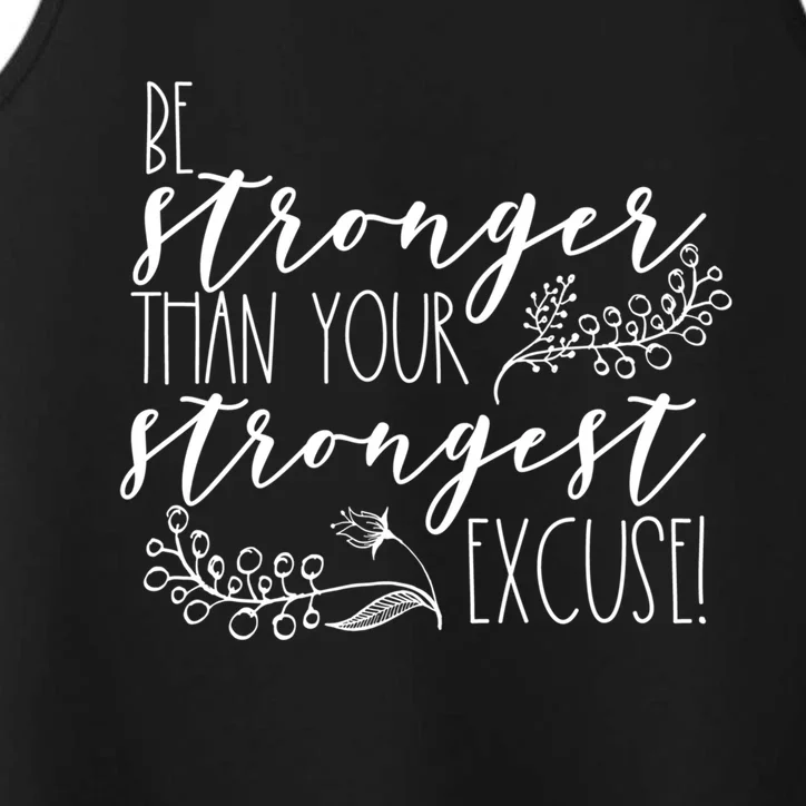 Be Stronger Than Your Strongest Excuse Inspirational Quote! Gift Performance Tank