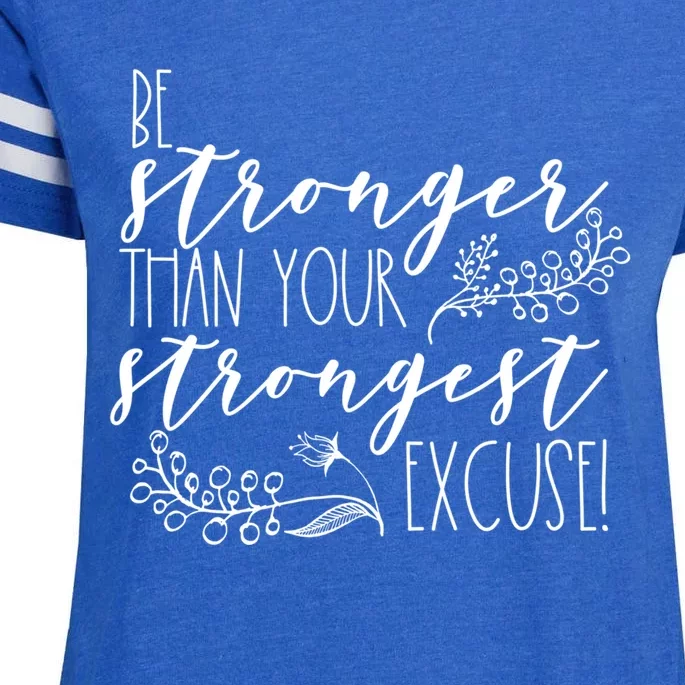 Be Stronger Than Your Strongest Excuse Inspirational Quote! Gift Enza Ladies Jersey Football T-Shirt