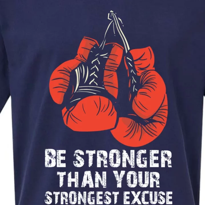 Be Stronger Than Your Strongest Excuse Box Quote Motivation Gift Sueded Cloud Jersey T-Shirt