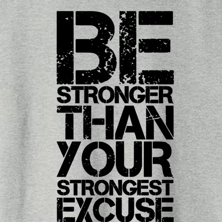 Be Stronger Than Strongest Excuse Motivational Inspirational Great Gift Women's Crop Top Tee