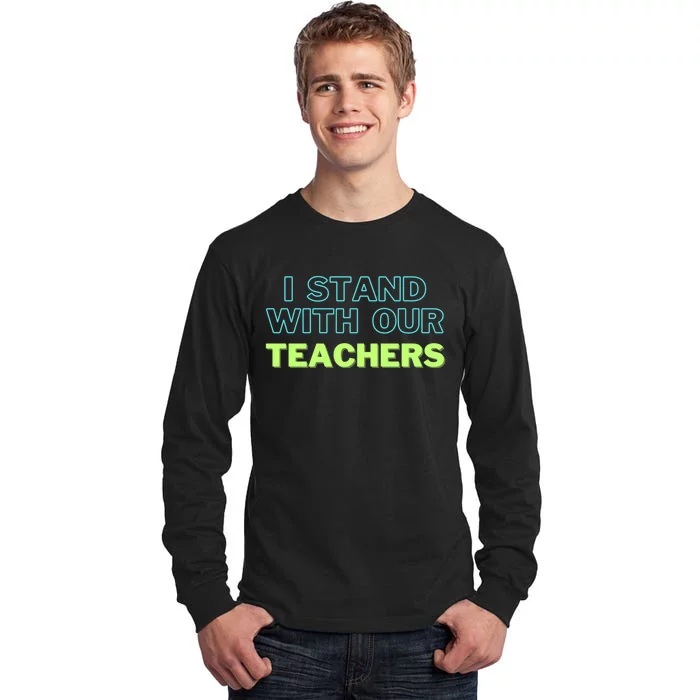 I Stand With Our Teachers support teacher & Stand Against Book Banning! Tall Long Sleeve T-Shirt