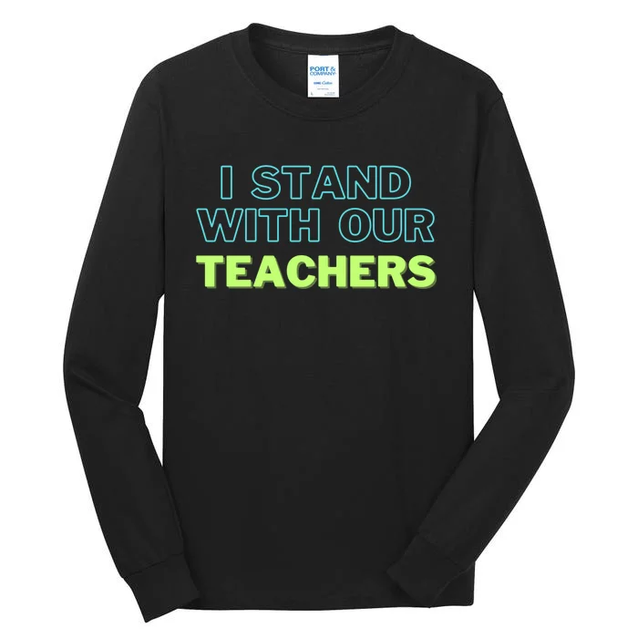 I Stand With Our Teachers support teacher & Stand Against Book Banning! Tall Long Sleeve T-Shirt