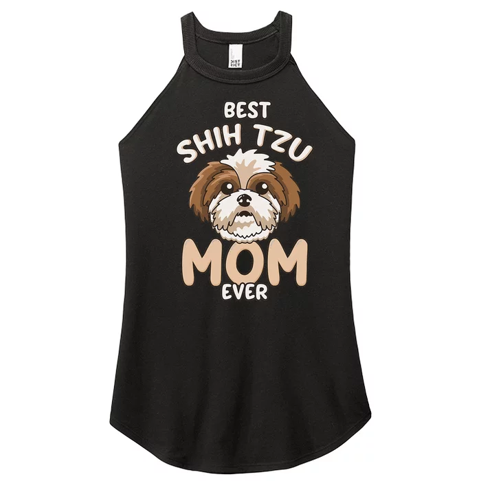 Best Shih Tzu Mom Ever Funny & Cute Toy Dog Mama Women’s Perfect Tri Rocker Tank